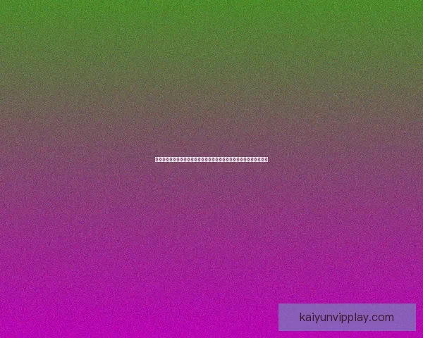 开云体育入口全方位解析助你快速掌握最新体育资讯与投注平台操作技巧 开云体育入口全方位解析助你快速掌握最新体育资讯与投注平台操作技巧